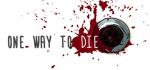 One Way To Die: Steam Edition